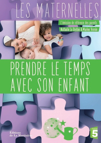 Nathalie Le Breton et Marine Vernin - Prendre son temps avec son enfant.