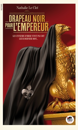 Nathalie Le Cleï - Drapeau noir pour l'empereur.