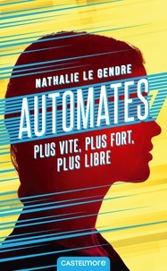 Nathalie Le Gendre - Automates.