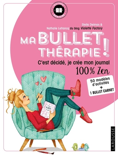 Ma Bullet thérapie !. C'est décidé, je crée mon journal 100 % zen