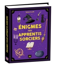 Nathalie Lescaille - Énigmes pour apprentis sorciers - 300 mystères à résoudre.