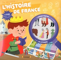 Nathalie Lescaille et Adèle Combes - Je découvre l'histoire de France.