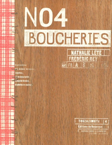 Nathalie Lété et Frédéric Rey - Boucheries.