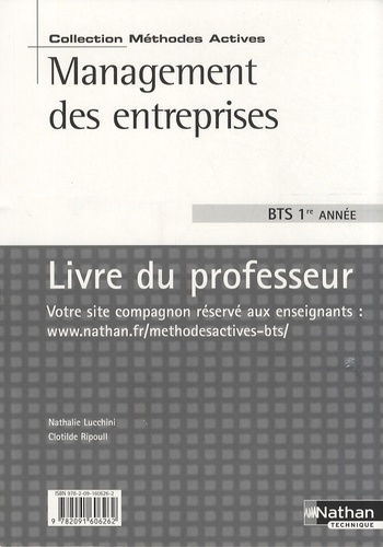 Nathalie Lucchini et Clotilde Ripoull - Management des entreprises BTS 1re année - Livre du professeur.