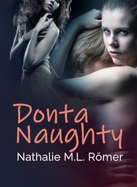  Nathalie M.L. Römer - Donta Naughty.
