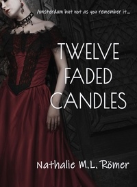 Nathalie M.L. Römer - Twelve Faded Candles.