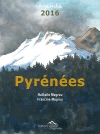 Nathalie Magrou - Agenda 2016 Pyrénées.