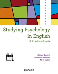 Nathalie Makeieff et Céline Jalliffier-Merlon - Studying Psychology in English - A Practical Guide.