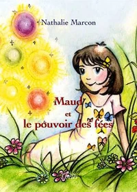 Maud et le pouvoir des fées