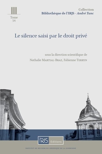 Nathalie Martial-Braz et Fabienne Terryn - Le silence saisi par le droit privé.
