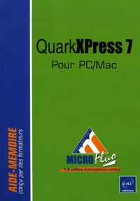Nathalie Massey de Saint-Denis - QuarkXPress 7 - Pour PC/Mac.