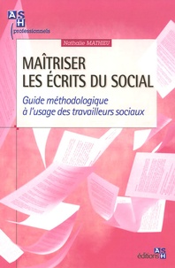 Nathalie Mathieu - Maîtriser les écrits du social.