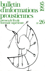 Nathalie Mauriac Dyer - Bulletin d'informations proustiennes N° 26/1995 : .