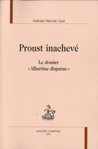 Proust inachevé