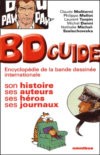 Nathalie Michel-Szelechowska et Claude Moliterni - BD Guide - Encyclopédie de la bande dessinée internationale.