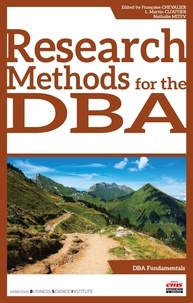 Livres numériques téléchargeables gratuitement pour les mp3 Research Methods for the DBA par Nathalie Mitev, L. Martin Cloutier, Françoise Chevalier en francais