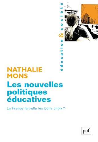 Les nouvelles politiques éducatives. La France fait-elle les bons choix ?