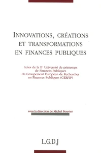 Innovations, créations et transformations en finances publiques