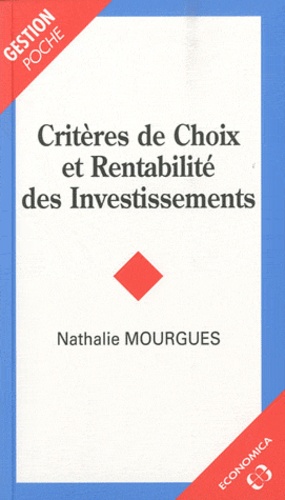 Nathalie Mourgues - Critères de Choix et Rentabilité des Investissements.