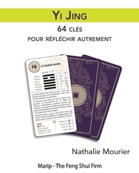 Nathalie Mourier - Yi jing - 64 clés pour réfléchir autrement.