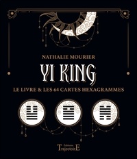 Nathalie Mourier - Yi King - Le livre & les 64 cartes hexagrammes - Coffret - Coffret Trajectoire.
