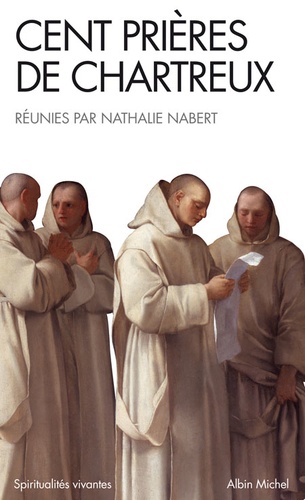 Nathalie Nabert - Cent prières de Chartreux.