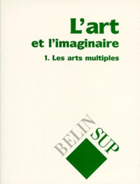 Nathalie Nabert et  Collectif - L'Art Et L'Imaginaire. Tome 2, Philosophie Et Esthetique.