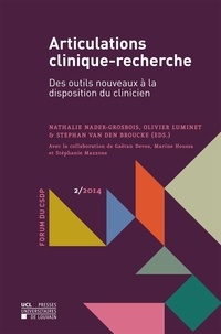 Nathalie Nader-Grosbois et Olivier Luminet - Articulations clinique-recherche - Des outils nouveaux à la disposition du clinicien.