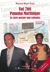 Nathalie Nancy Cissé - Vol 708 Panama Martinique - La carte postale tant redoutée.