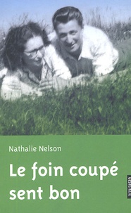 Nathalie Nelson - Le foin coupé sent bon.