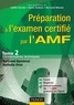 Nathalie Oriol et Joëlle Cernès - Préparation à l'examen certifié par l'AMF. - Tome 2 : Connaissances techniques.