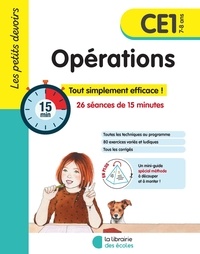 Nathalie Paire et Alice Gravier - Opérations CE1 - Tout simplement efficace ! 26 séances de 15 minutes.