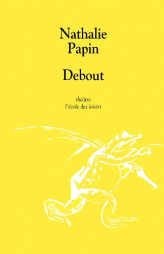 Nathalie Papin - Debout.