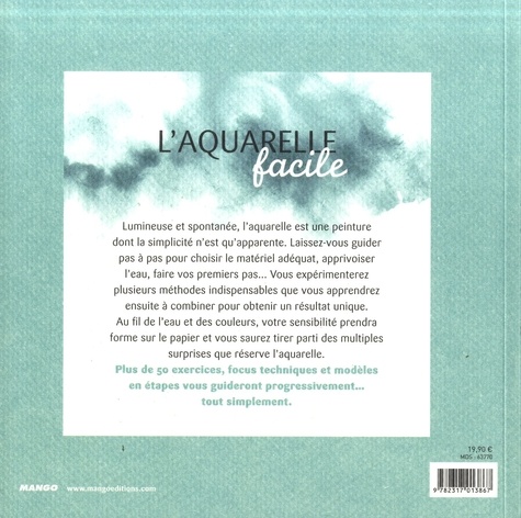 L'aquarelle facile. Techniques, conseils et modèles pour débuter