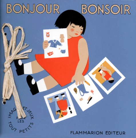 Nathalie Parain - Bonjour  Bonsoir. Images Et Jeux Pour Les Tout Petits.