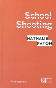 Nathalie Paton - School Shooting - La violence à l'ère de YouTube.