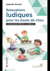 Relaxations ludiques pour les bouts de chou