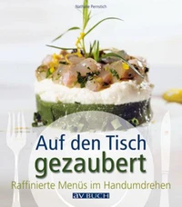 Auf den Tisch gezaubert
