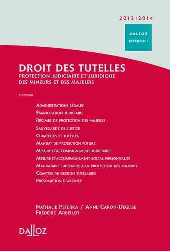 Nathalie Peterka et Anne Caron-Déglise - Droit des tutelles 2012/2013 - Protection judiciaire et juridique des mineurs et des majeurs.
