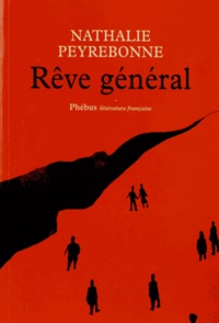 Nathalie Peyrebonne - Rêve général.