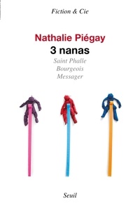 Nathalie Piégay - 3 nanas.