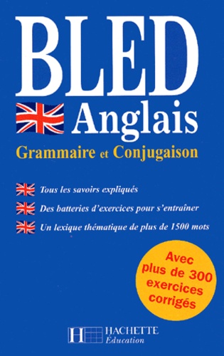 Nathalie Pierret-Lallement et Brigitte Lallement-Deruelle - Bled Anglais. Grammaire Et Conjugaison.