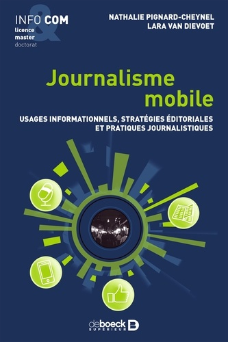 Journalisme mobile. Usages informationnels stratégies éditoriales et pratiques journalistiques