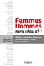 Nathalie Pilhes et Gilles Pennequin - Femmes-hommes : enfin l'égalité ?.