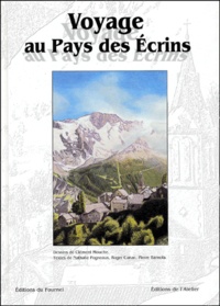 Nathalie Pogneaux et Roger Canac - Voyage Au Pays Des Ecrins.