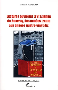 Lectures ouvrières à Saint-Etienne du Rouvray, des années trente aux années quatre-vingt-dix