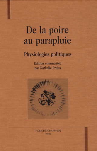 Nathalie Preiss - De la poire au parapluie - Physiologies politiques.