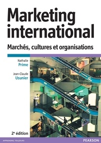 Nathalie Prime et Jean-Claude Usunier - Marketing international - Marchés, cultures et organisations.