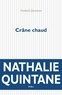 Nathalie Quintane - Crâne chaud.