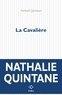 Nathalie Quintane - La Cavalière.